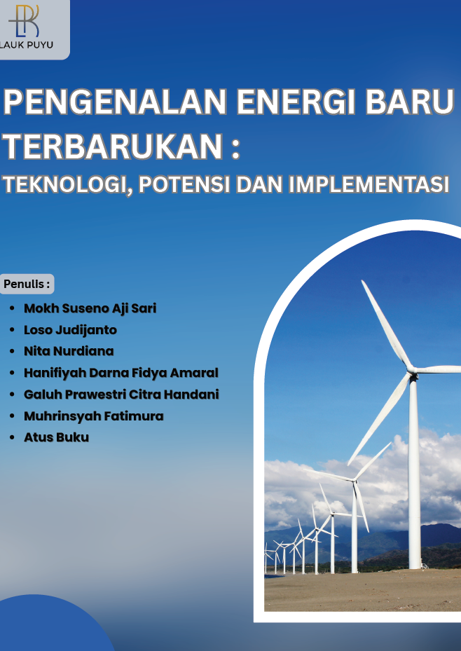 PENGENALANN ENERGI BARU TERBARUKAN : TEKNOLOGI, POTENSI DAN IMPLEMENTASI